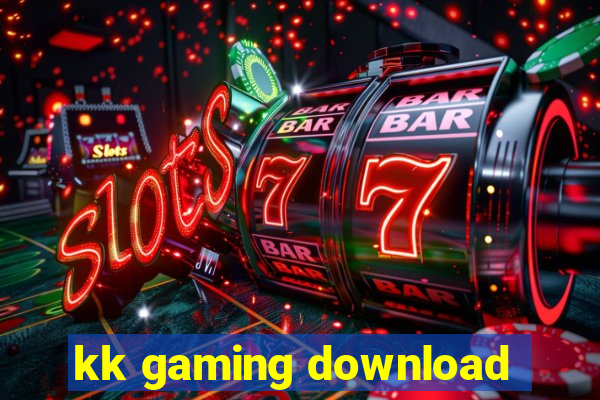 kk gaming download